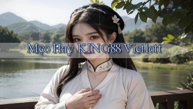 mẹo hay king88 vietlott