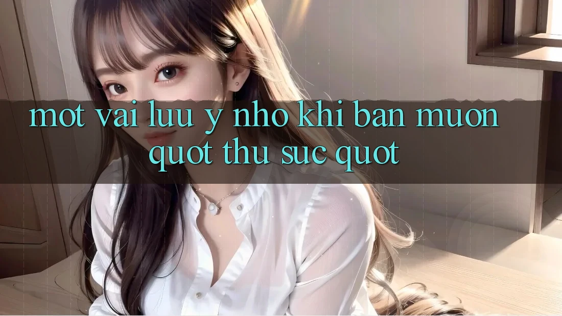 Một vài lưu ý nhỏ khi bạn muốn " thử sức"