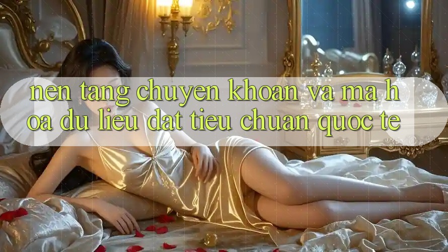Nền tảng Chuyển khoản Và Mã hóa dữ liệu Đạt Tiêu Chuẩn Quốc Tế