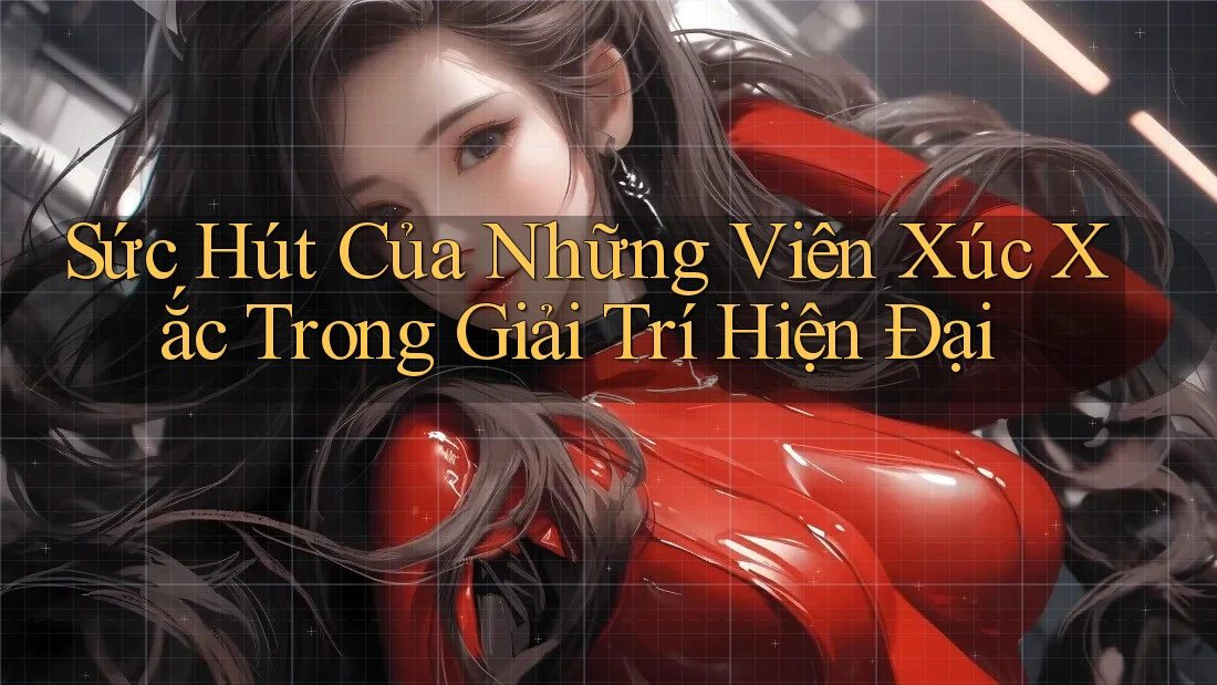 Sức Hút Của Những Viên Xúc Xắc Trong Giải Trí Hiện Đại