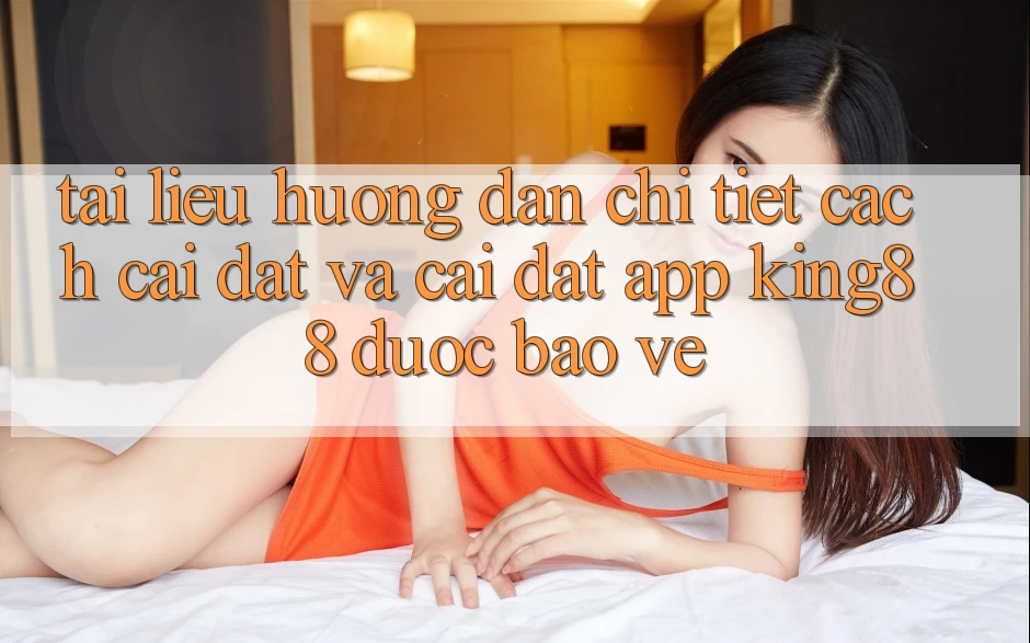 Tài liệu hướng dẫn Chi Tiết Cách Cài đặt Và Cài Đặt App King88 Được bảo vệ