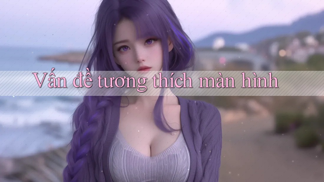 Vấn đề tương thích màn hình
